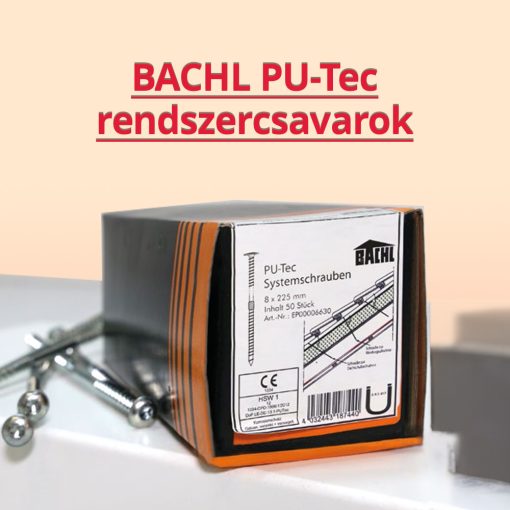 BACHL PU-Tec rendszercsavarok 302x8mm